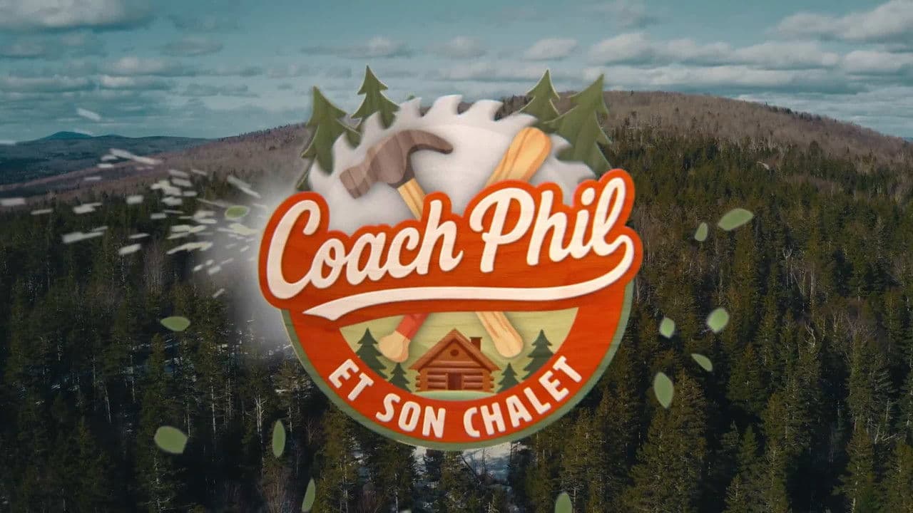 Coach Phil et Son Chalet