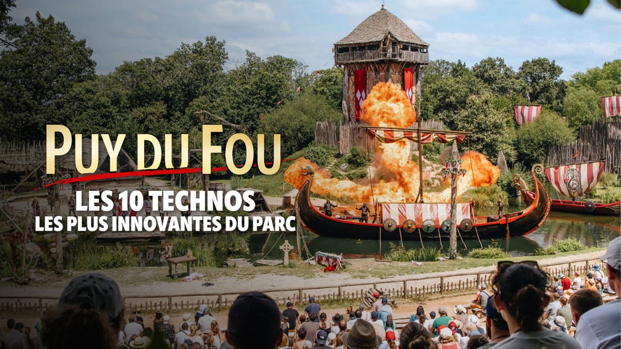 Puy du Fou : les 10 technos les plus innovantes du parc