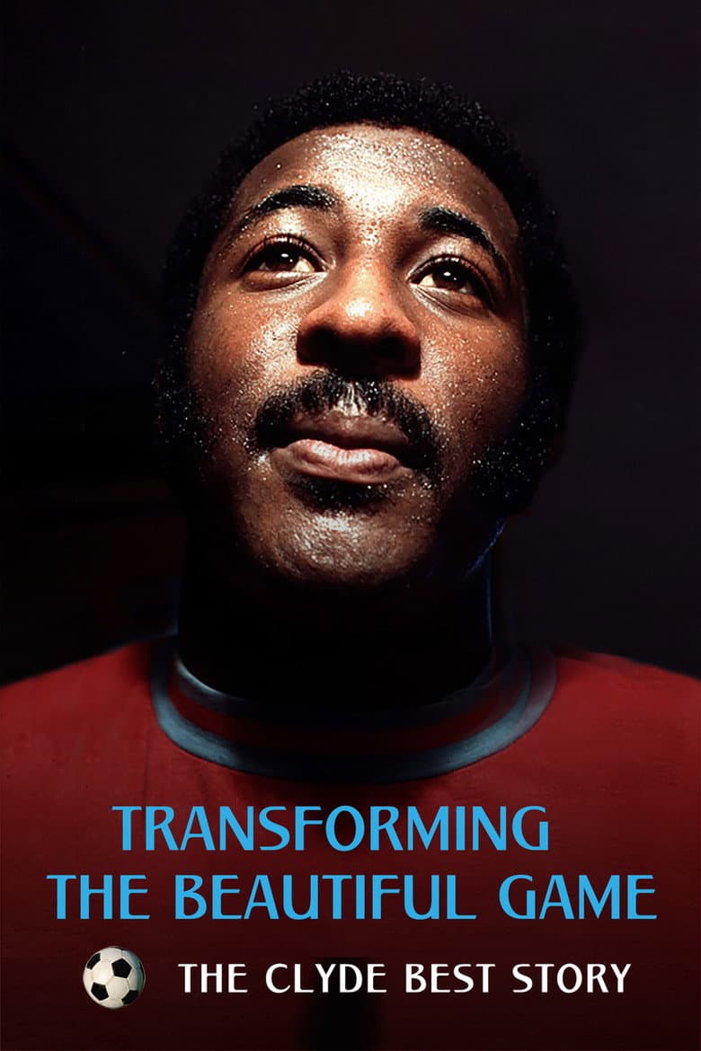 Transforming the Beautiful Game: The Clyde Best Story
