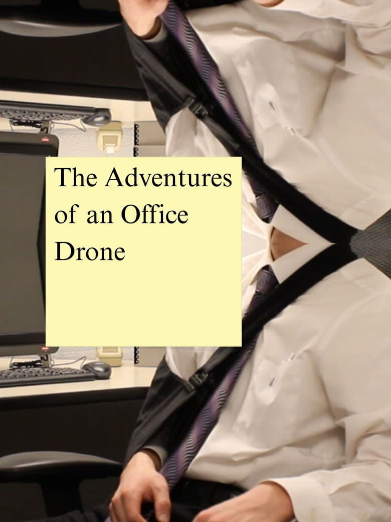 The Adventures of an Office Drone