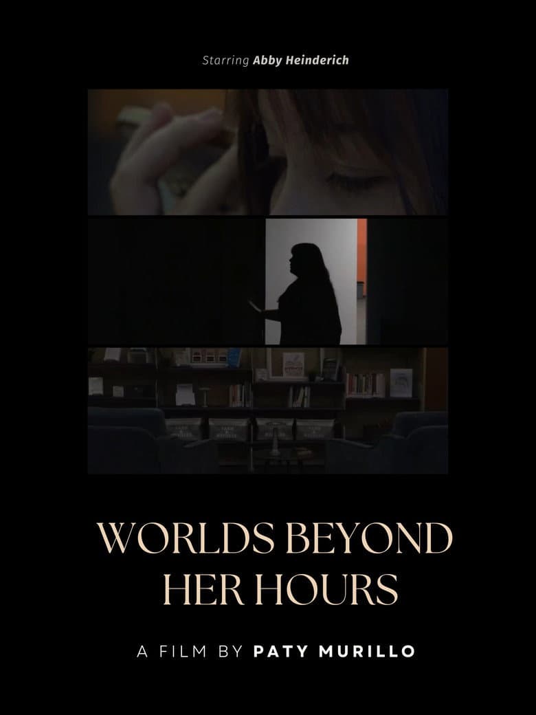 Worlds Beyond Her Hours