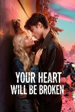 Your Heart Will Be Broken (2026)